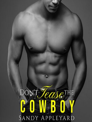 cover image of Don't Tease the Cowboy